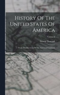 bokomslag History Of The United States Of America