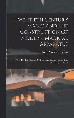 bokomslag Twentieth Century Magic And The Construction Of Modern Magical Apparatus