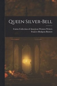 bokomslag Queen Silver-bell