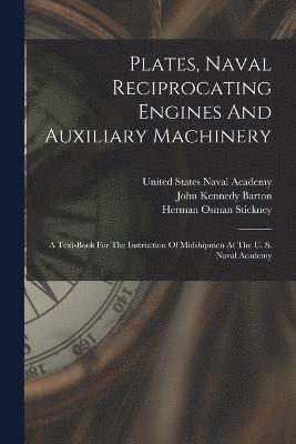Plates, Naval Reciprocating Engines And Auxiliary Machinery 1