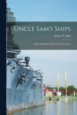 bokomslag Uncle Sam's Ships