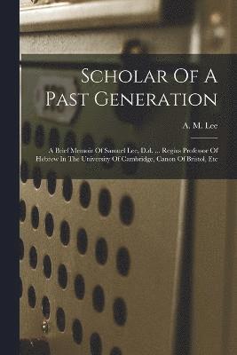 Scholar Of A Past Generation 1