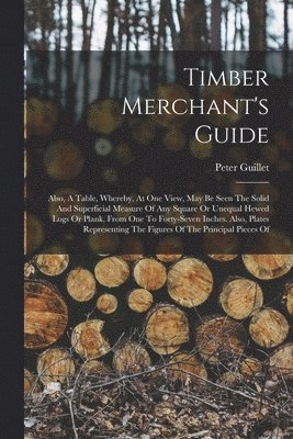 bokomslag Timber Merchant's Guide