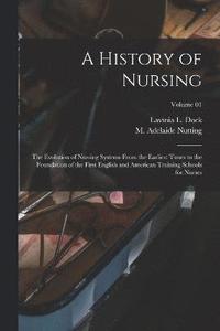 bokomslag A History of Nursing