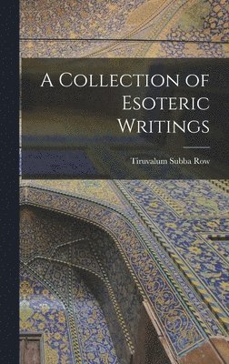 A Collection of Esoteric Writings 1