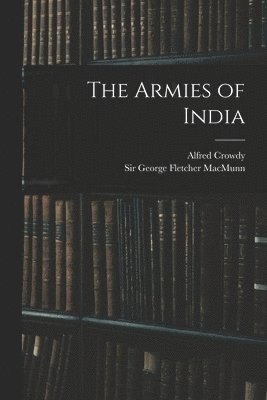The Armies of India 1
