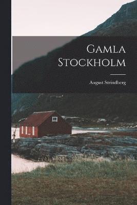 Gamla Stockholm 1