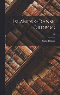 bokomslag Islandsk-dansk ordbog; 01