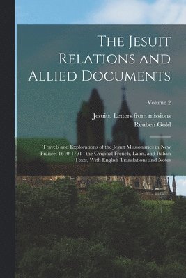 bokomslag The Jesuit Relations and Allied Documents