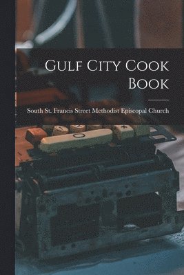 Gulf City Cook Book 1