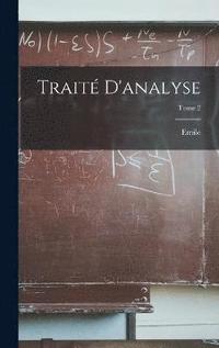 bokomslag Trait d'analyse; Tome 2