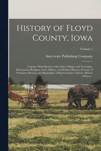 bokomslag History of Floyd County, Iowa