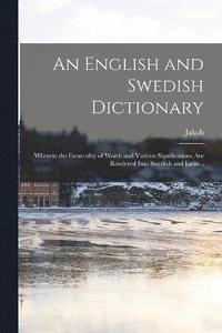 bokomslag An English and Swedish Dictionary