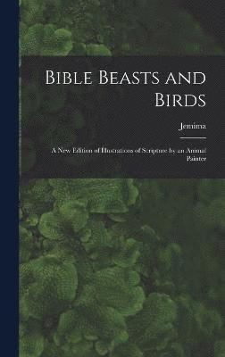 Bible Beasts and Birds 1