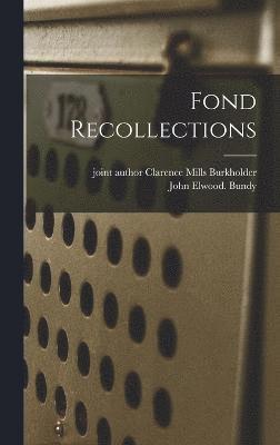 Fond Recollections 1