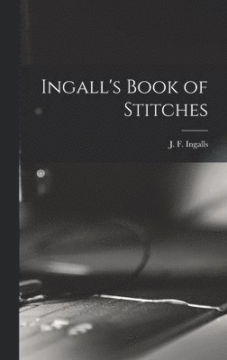 bokomslag Ingall's Book of Stitches