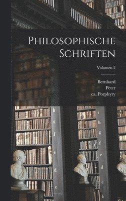 bokomslag Philosophische Schriften; Volumen 2