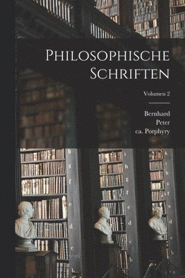 Philosophische Schriften; Volumen 2 1