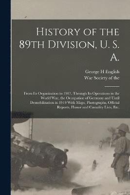 History of the 89th Division, U. S. A. 1