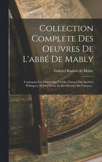 bokomslag Collection Complete Des Oeuvres De L'abb De Mably