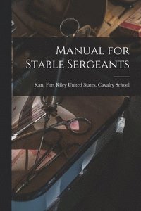 bokomslag Manual for Stable Sergeants