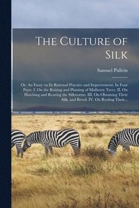 bokomslag The Culture of Silk