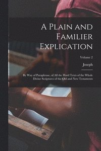 bokomslag Plain and Familier Explication