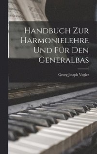bokomslag Handbuch zur Harmonielehre und fr den Generalbas