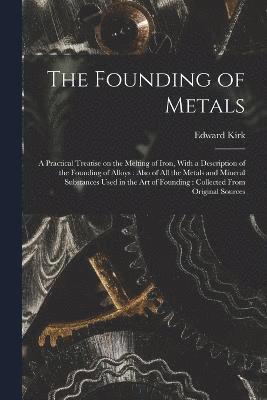 Founding of Metals