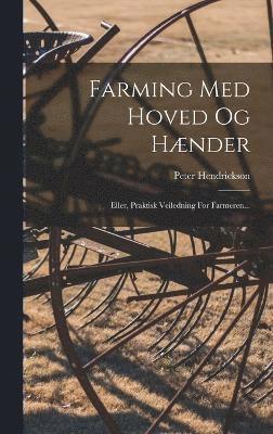 Farming Med Hoved Og Hnder 1