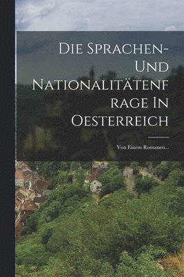 Anonymous - Sprachen- Und Nationalitätenfrage In Oesterreich, Häftad
