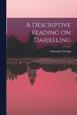 A Descriptive Reading on Darjeeling 1