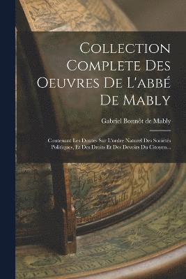 bokomslag Collection Complete Des Oeuvres De L'abbé De Mably