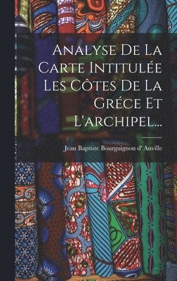 Analyse De La Carte Intitule Les Ctes De La Grce Et L'archipel... 1