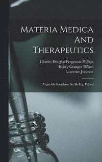 bokomslag Materia Medica And Therapeutics
