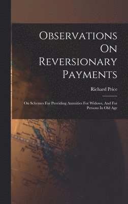 Observations On Reversionary Payments 1
