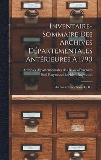 bokomslag Inventaire-sommaire Des Archives Dpartementales Antrieures  1790