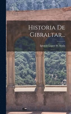 Historia De Gibraltar... 1