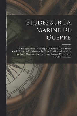 Anonymous - Études Sur La Marine De Guerre, Häftad