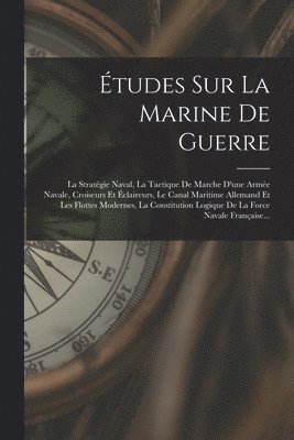 tudes Sur La Marine De Guerre 1