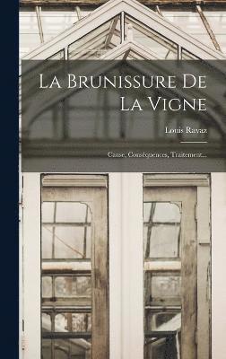 bokomslag La Brunissure De La Vigne