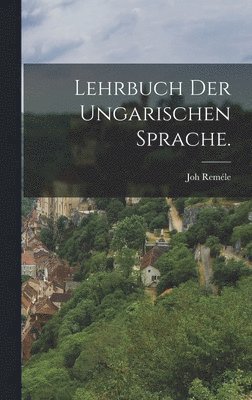 bokomslag Lehrbuch der ungarischen Sprache.