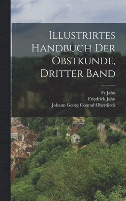 Illustrirtes Handbuch der Obstkunde, Dritter Band