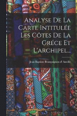 Analyse De La Carte Intitule Les Ctes De La Grce Et L'archipel... 1