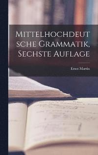 bokomslag Mittelhochdeutsche Grammatik, sechste Auflage