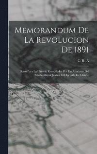 bokomslag Memorandum De La Revolucion De 1891