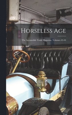 Horseless Age 1