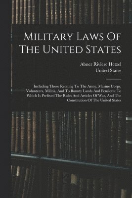 Military Laws Of The United States 1