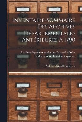 bokomslag Inventaire-sommaire Des Archives Dpartementales Antrieures  1790