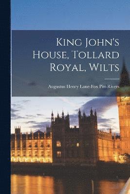 King John's House, Tollard Royal, Wilts 1